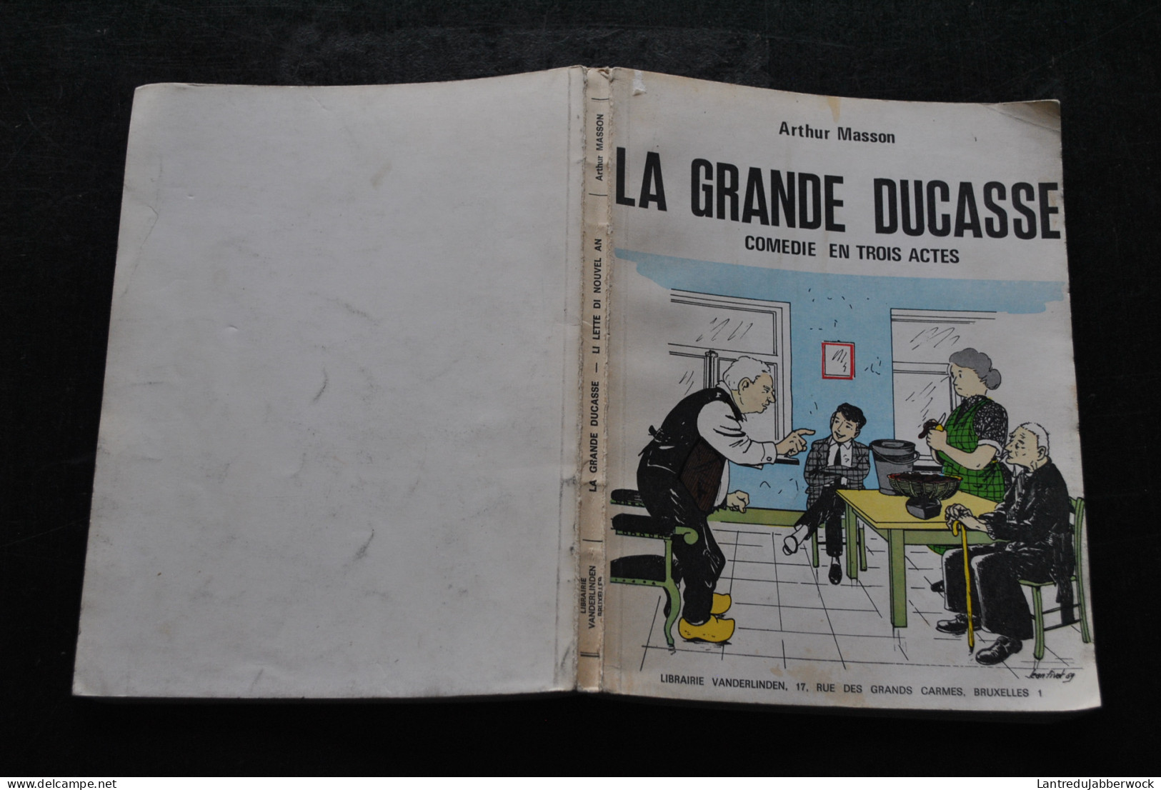 Arthur MASSON La Grande Ducasse Suivie De Lette Di Nouvel An Librairie Vanderlinden 1969 Théatre Régionaliste Wallon - Belgium