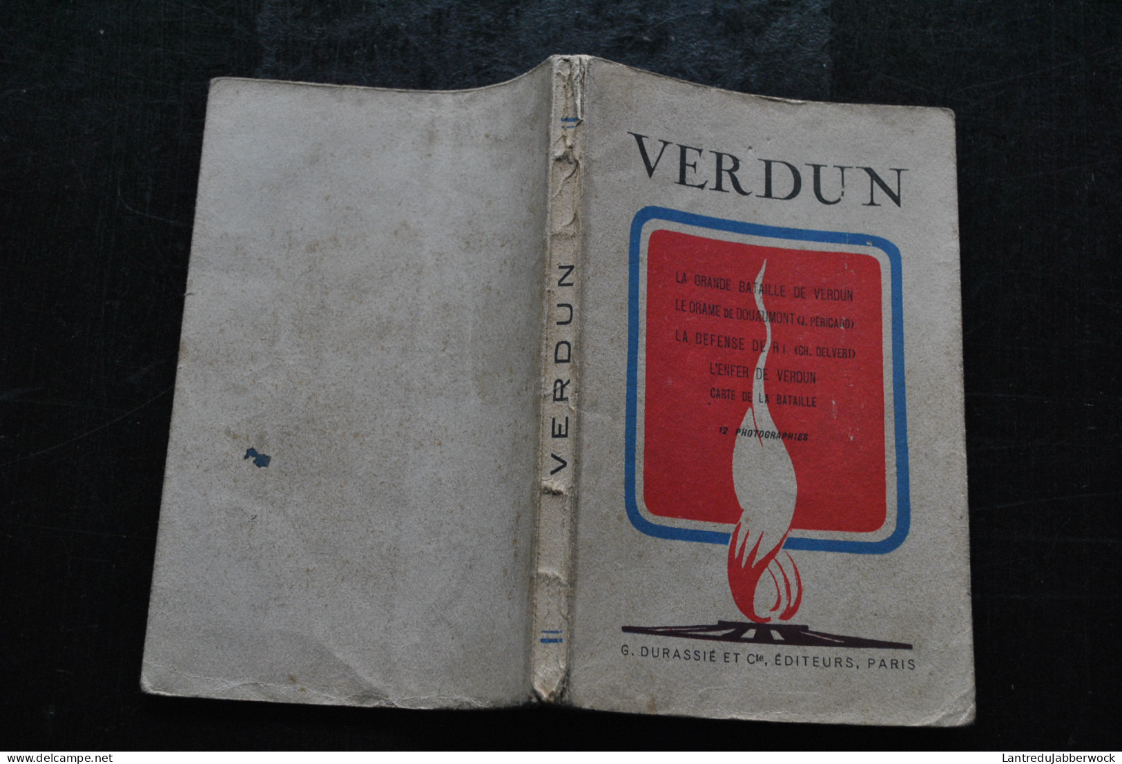 Verdun - La Grande Bataille - Le Drame De Douaumont - La Défense De R1 - L'enfer De VERDUN Guerre 1914-1918 WW1 + CARTE - Oorlog 1914-18