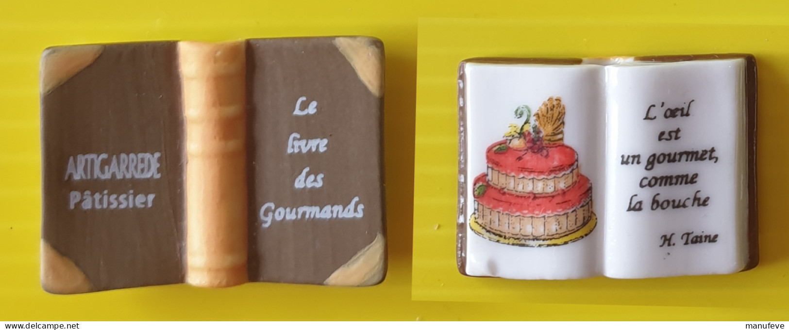 Fève Perso - Pâtisserie Artigarrede  - Le Livre Des Gourmands - Sonstige & Ohne Zuordnung