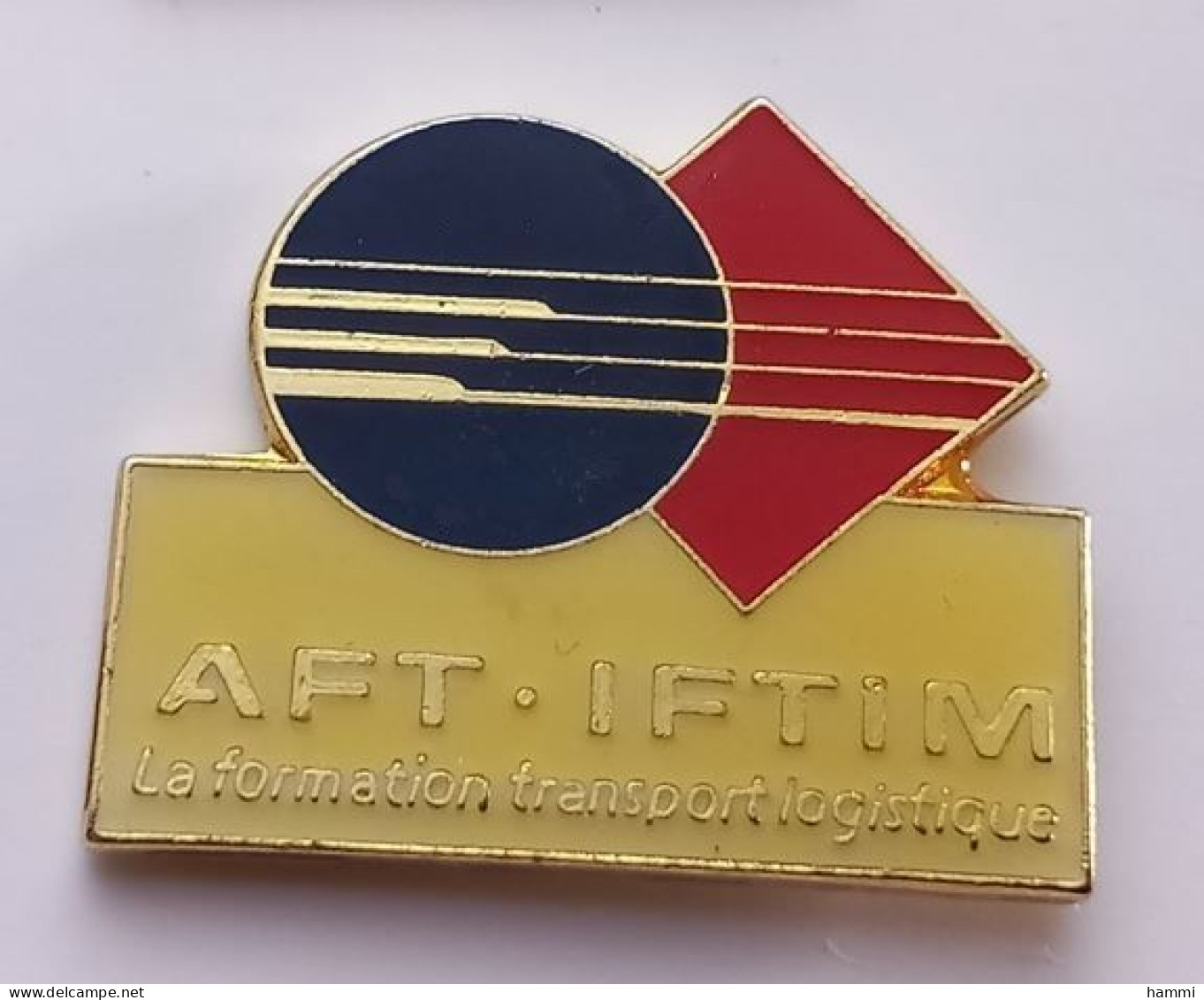 A206 Pin's AFT IFTIM La Formation Transport Logistique  Achat Immédiat - Transportation