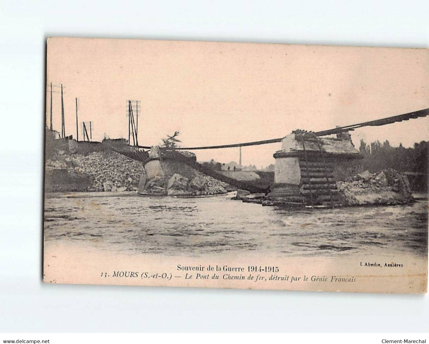 MOURS : Souvenir De 1914-15, Le Pont Du Chemin De Fer, Détruit Par Le Génie Français - état - Mours