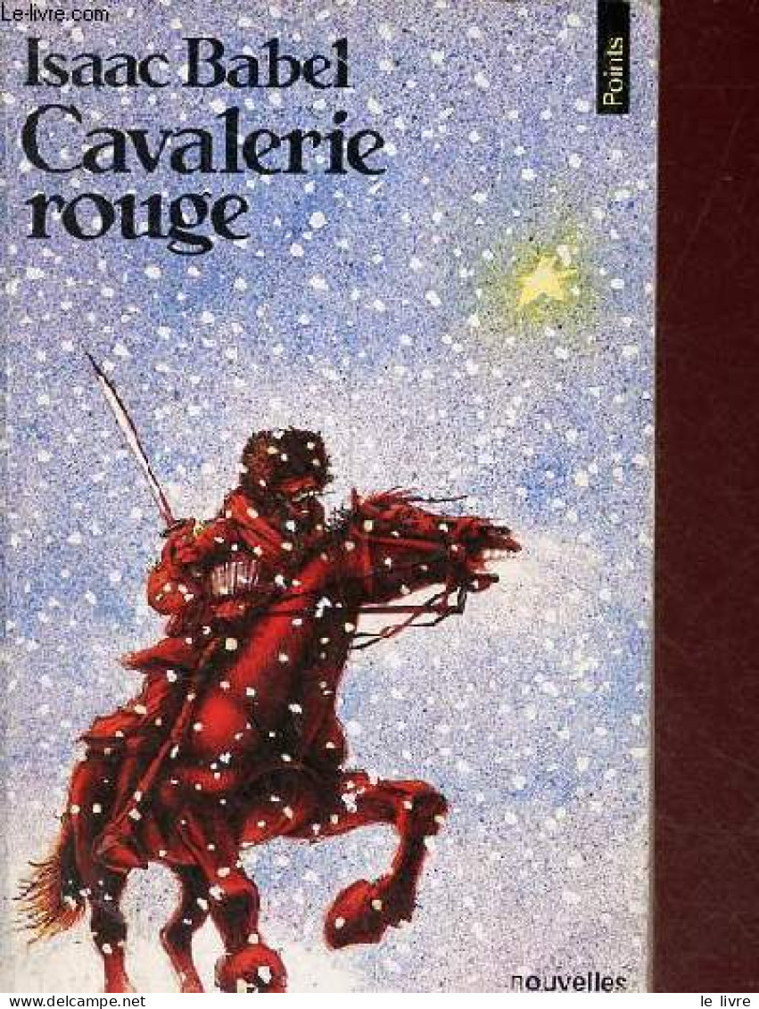 Cavalerie Rouge Suivi Des Récits Du Cycle De Cavalerie Rouge Des Fragments Du Journal De 1920 Des Plans Et Esquisses - C - Slawische Sprachen