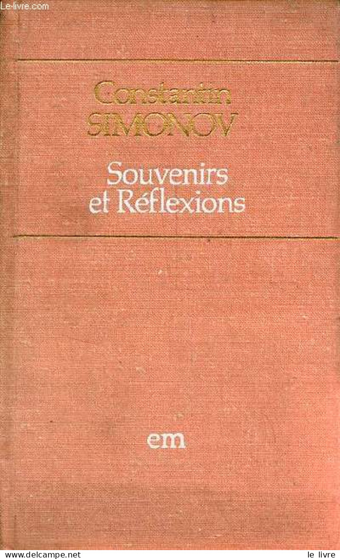 Souvenirs Et Réflexions. - Simonov Constantin - 1974 - Idiomas Eslavos