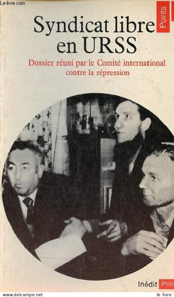 Syndicat Libre En URSS - Collection Points Politique N°91. - Collectif - 1978 - Politique