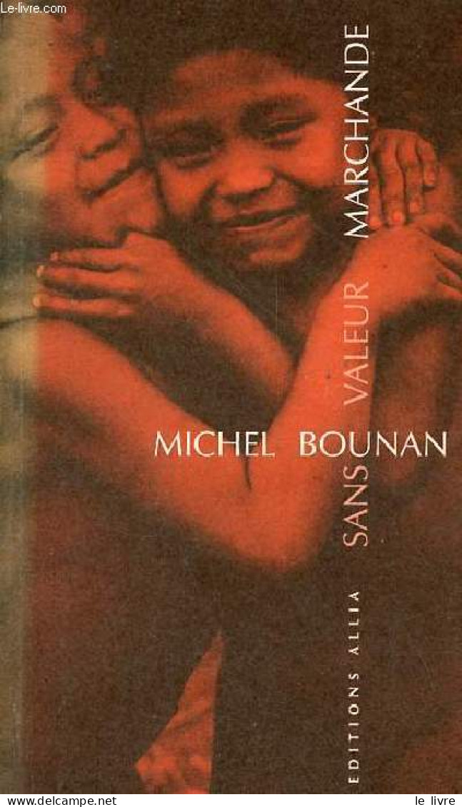 Sans Valeur Marchande. - Bounan Michel - 2000 - Historia