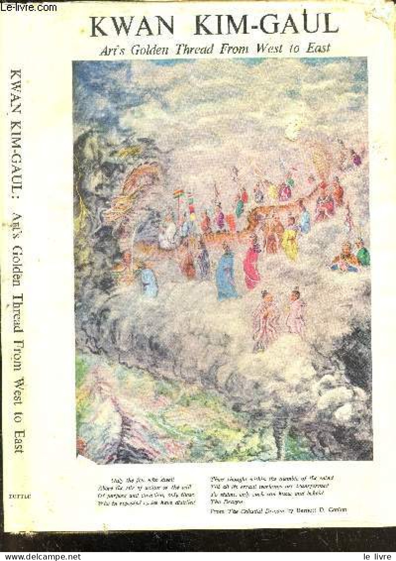 Kwan Kim-gaul : Art's Golden Thread From West To East + Envoi De L'auteur - Kwan Kim-gaul And His Critics - 1957 - Signierte Bücher