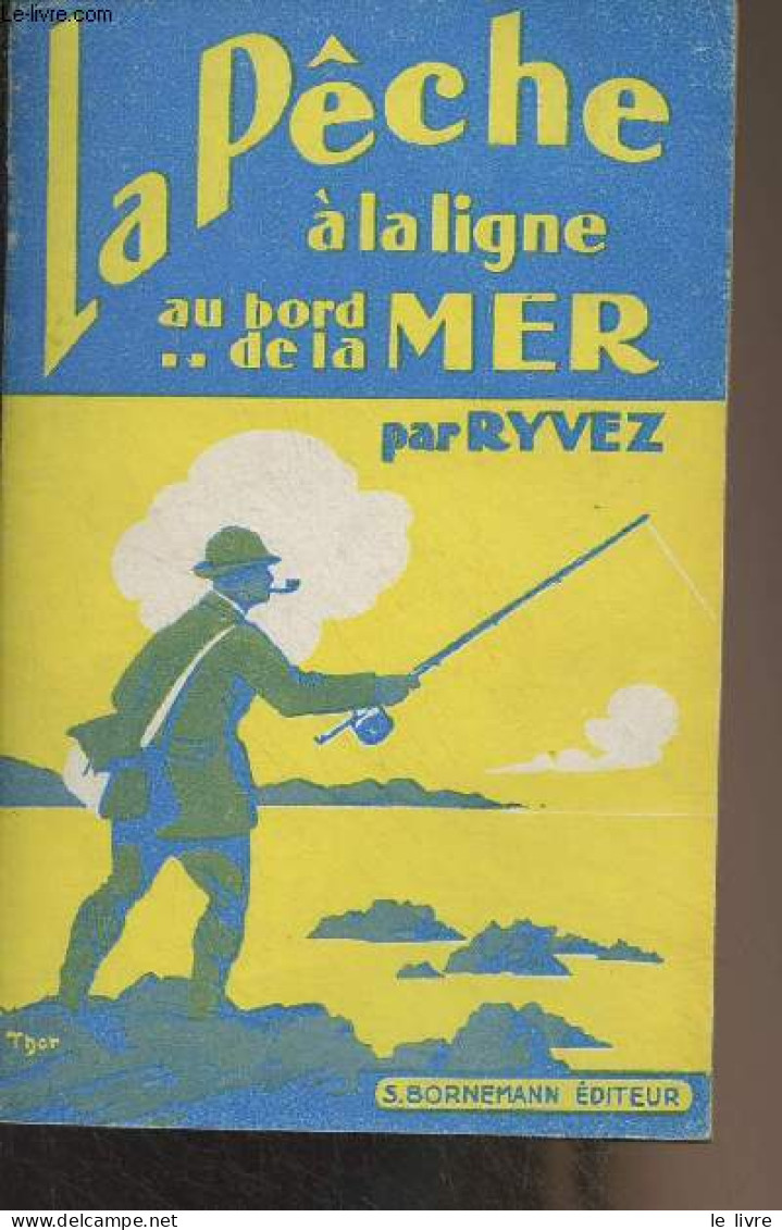 La Pêche La Ligne Au Bord De La Mer - Ryvez - 1954 - Caccia/Pesca