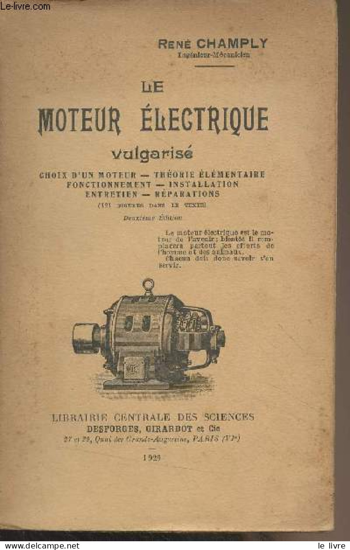 Le Moteur électrique Vulgarisé (Choix D'un Moteur, Théorie élémentaire, Fonctionnement, Installation, Entretien, Réparat - Knutselen / Techniek