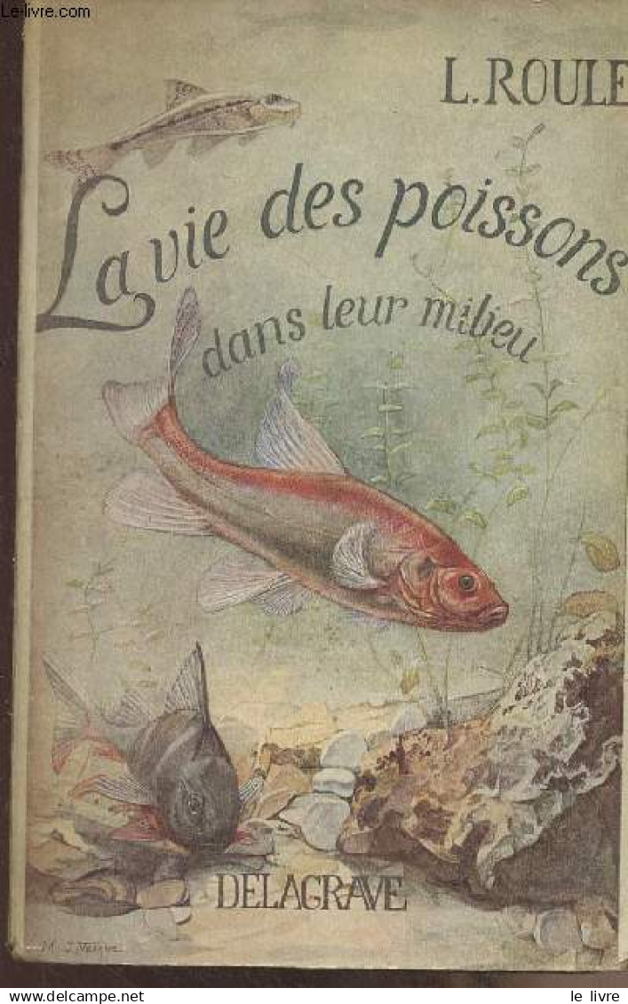 La Vie Des Poissons Dans Leur Milieu - "Bibliothèque Juventa" - Roule L. - 1938 - Tiere