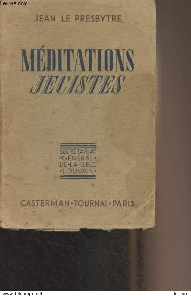 Méditations Jécistes - Collection "Jéciste" N°9 - Le Presbytre Jean - 1944 - Religion