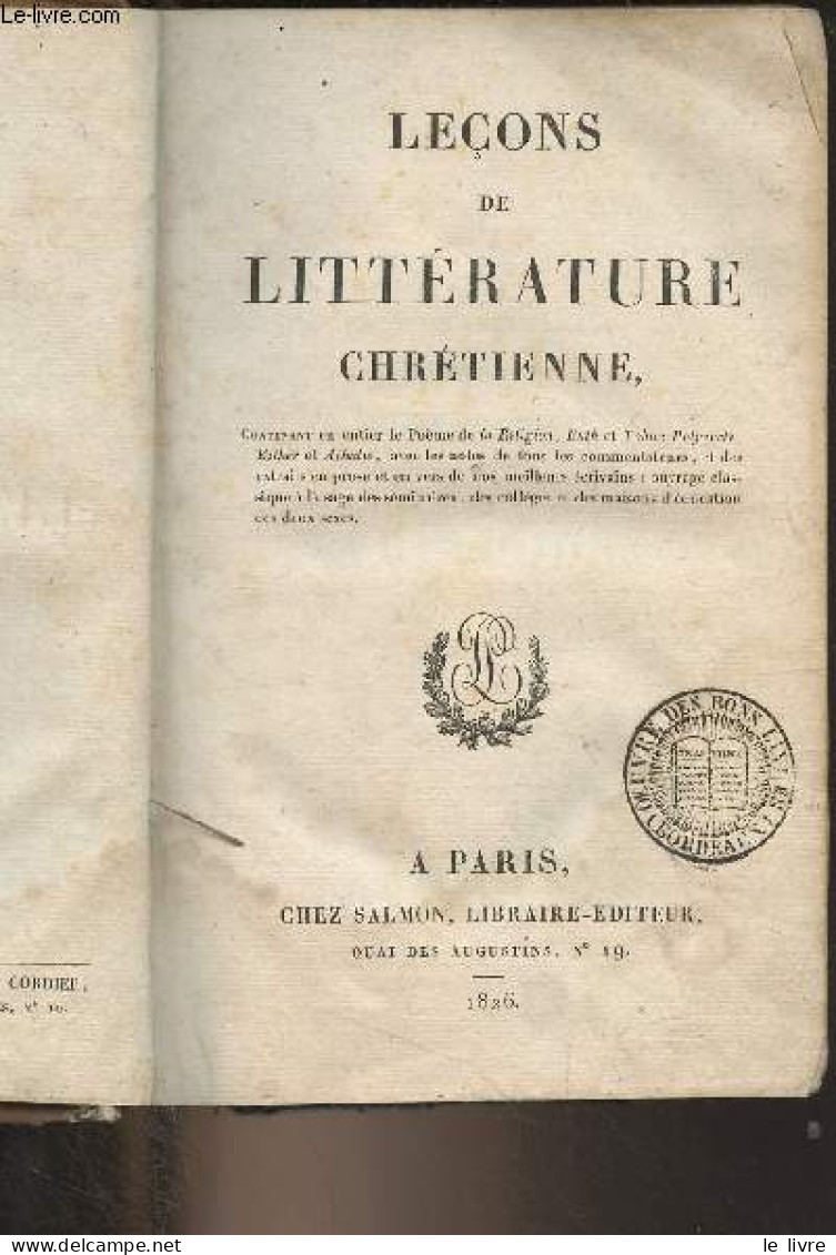 Leçons De Littérature Chrétienne (Contenant En Entier Le Poème De La Religion, Ruth Et Tobie ; Polyeucte, Esther Et Atha - Religion