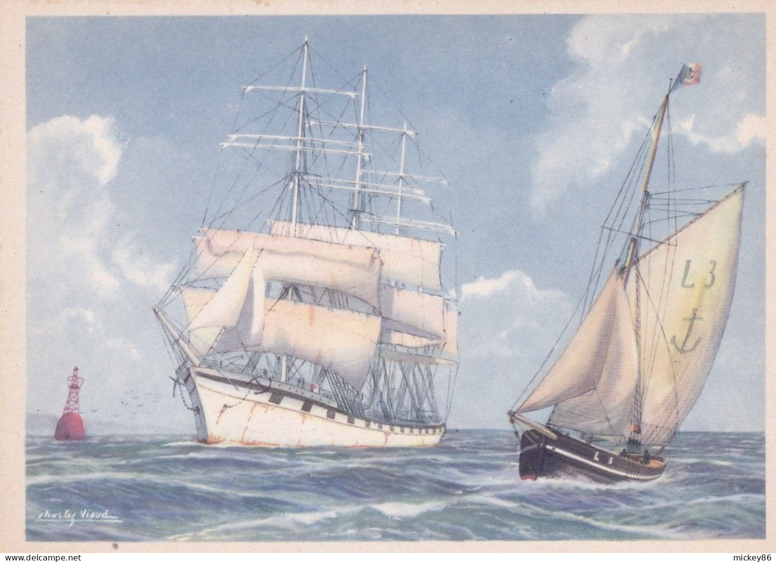 Bateau -- Illustrateur " Charly VIAUD "--  Voilier  L'arrivée Du Long-courrier , à Droite, Le Bateau-pilote - Zeilboten