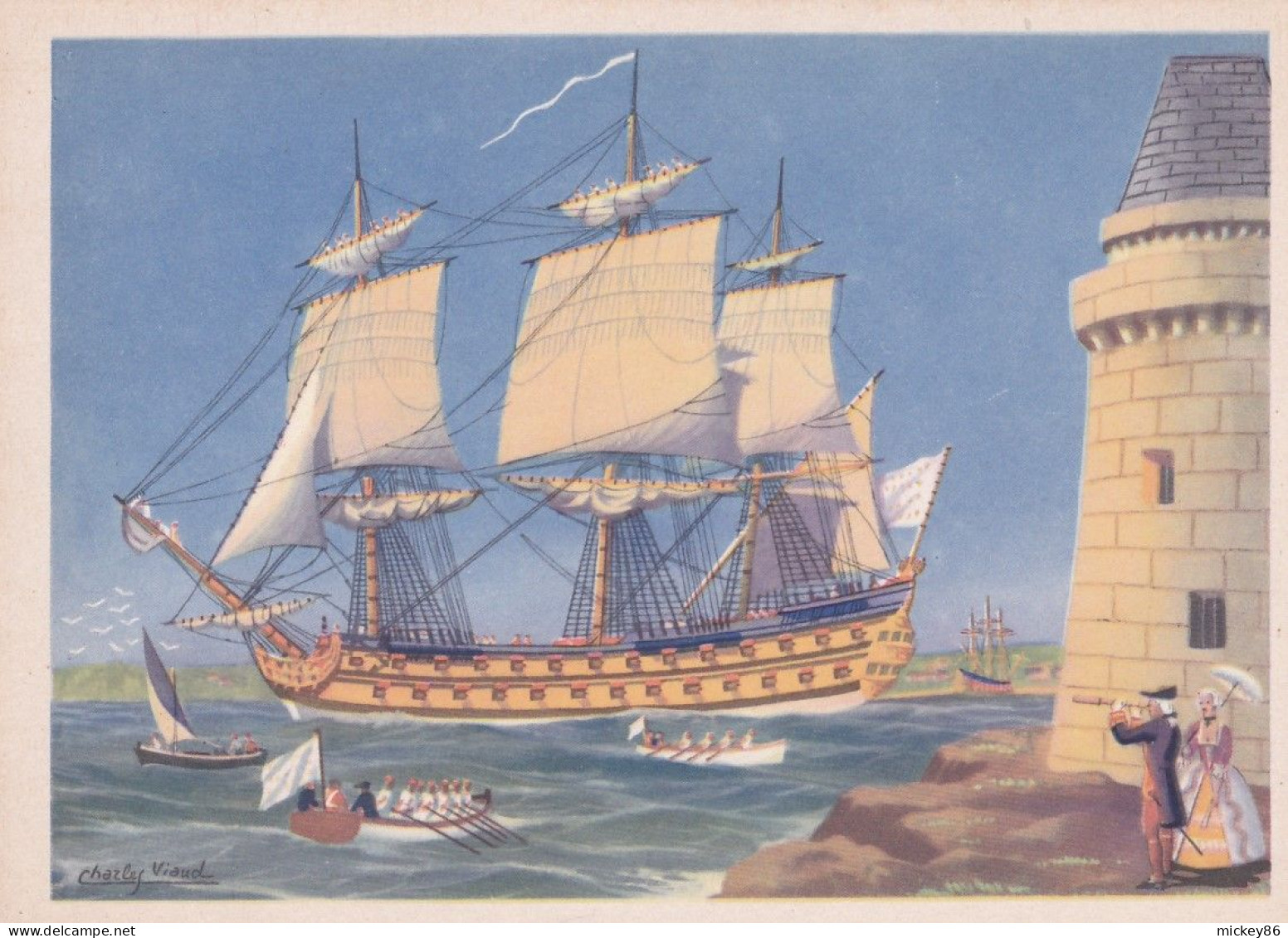 Bateau -- Illustrateur " Charly VIAUD "--  Voilier --Vaisseau Au XVIII° Siècle Sortant Du Port - Zeilboten