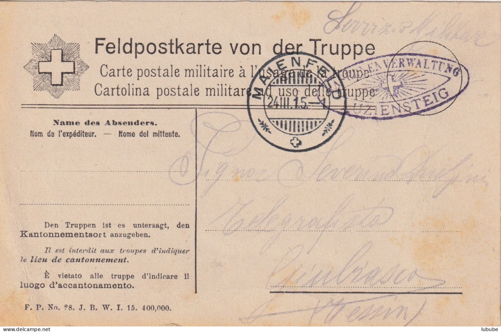 Feldpostkarte  "Kasernenverwaltung Luziensteig"  Maienfeld - Giubiasco       1915 - Lettres & Documents