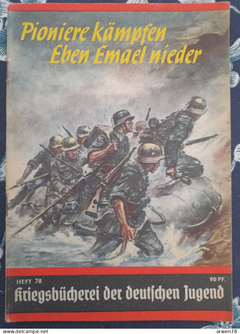 WW II KRIEGSBUCHEREI DER DEUTSCHEN JUGEND LES PIONNIERS SE BATTENT CONTRE EBEN EMAEL LIEGE - 5. World Wars