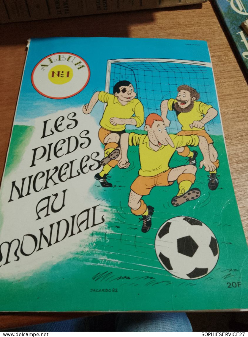 154 //  LES PIEDS NICKELES AU MONDIAL / ALBUM  N°1 / 1982 - Pieds Nickelés, Les