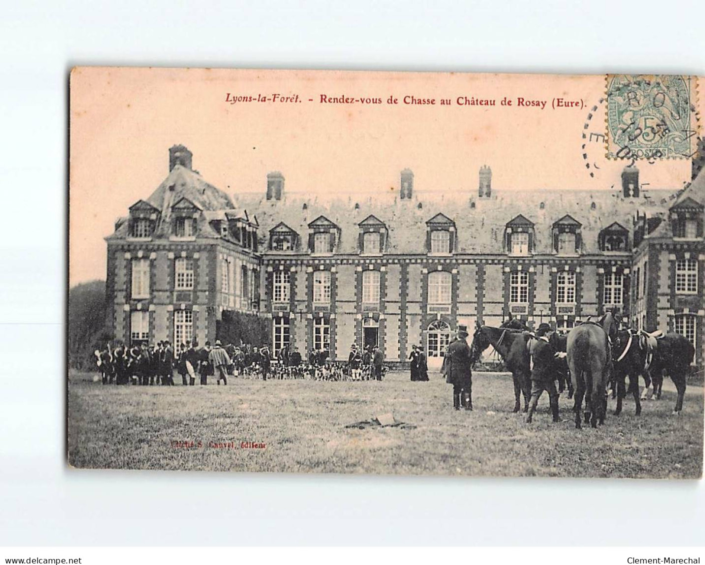 LYONS LA FORET : Rendez-vous De Chasse Au Château De Rosay - Très Bon état - Lyons-la-Forêt