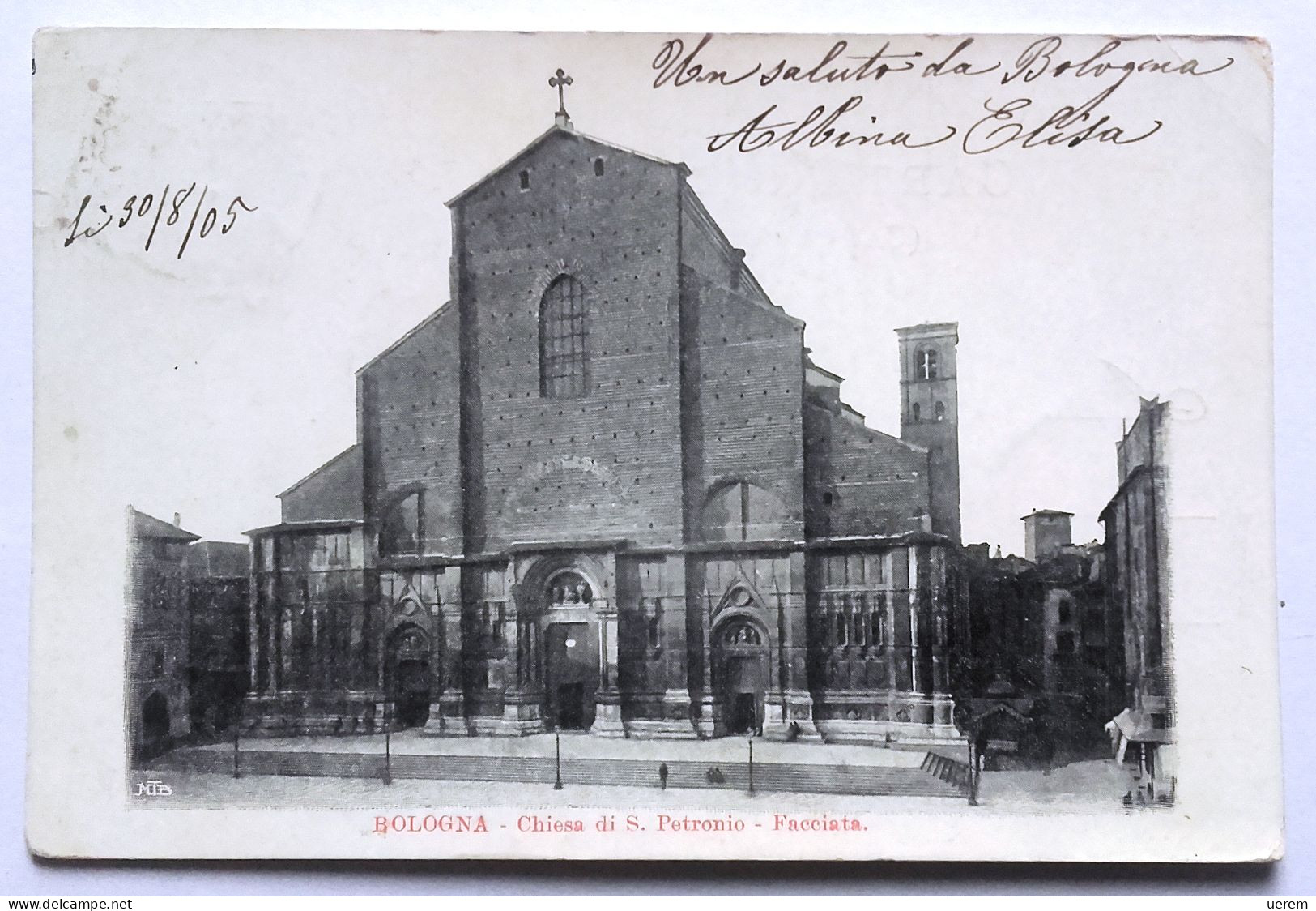 EMILIA ROMAGNA BOLOGNA CHIESA DI S.PETRONIO FACCIATA  Formato Piccolo Viaggiata 1905 Condizioni Buone - Bologna