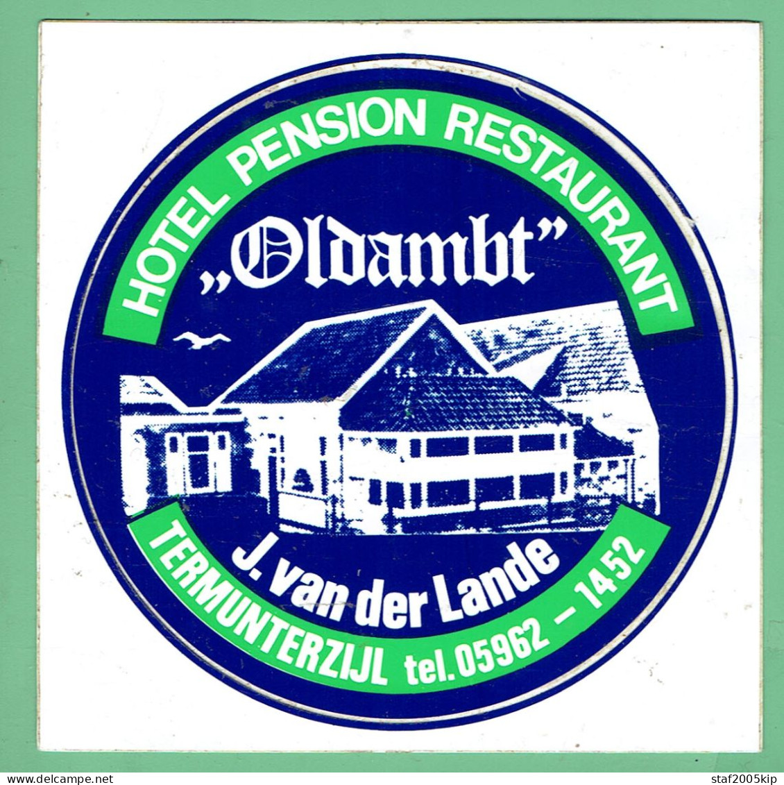 Sticker - HOTEL - PENSION - RESTAURANT - Oldambt - J. Van Der Lande - TERMUNTERZIJL - Pegatinas