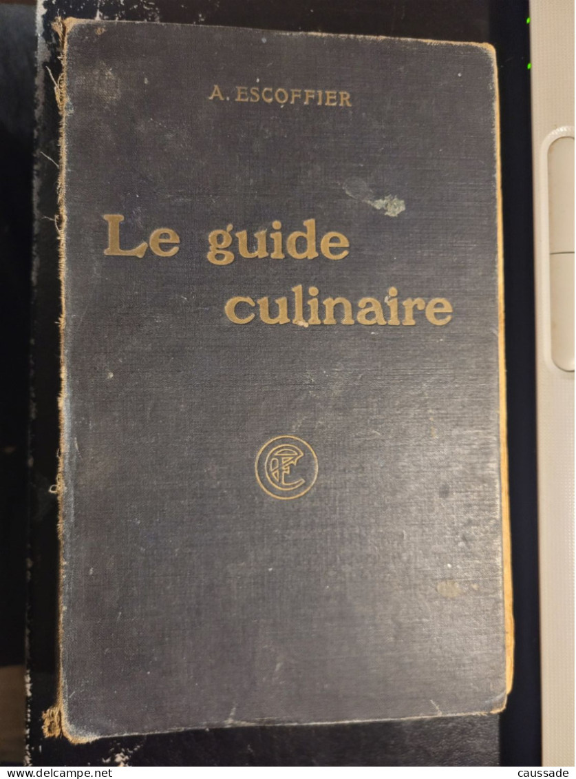 A. ESCOFFIER - 1921 - Le Guide Culinaire - Ernest FLAMMARION, éditeur - Gastronomie
