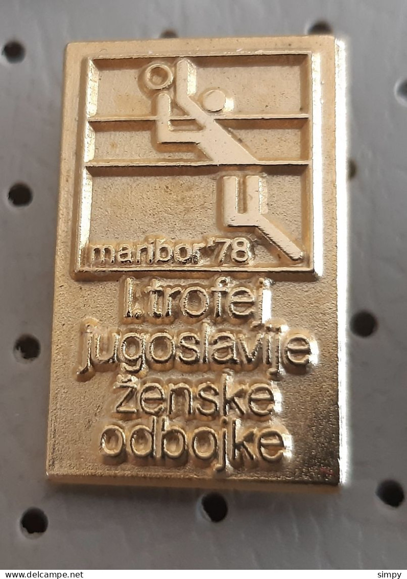 Volleyball Competition 1st Trofej Jugoslavije Maribor 1978 Slovenia Ex  Yugoslavia Vintage Pin - Volleyball