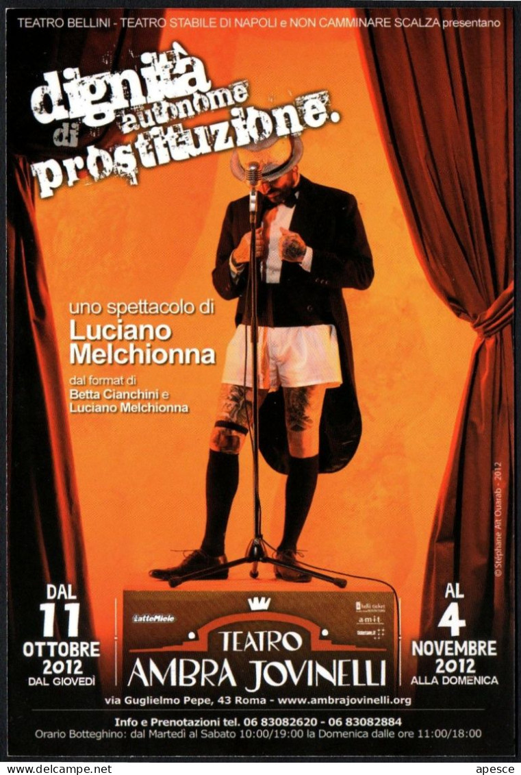 ITALIA ROMA 2012 - PROMOTION CARD SPETTACOLO LUCIANO MELCHIONNA: DIGNITA' AUTONOME DI PROSTITUZIONE - I - Théâtre