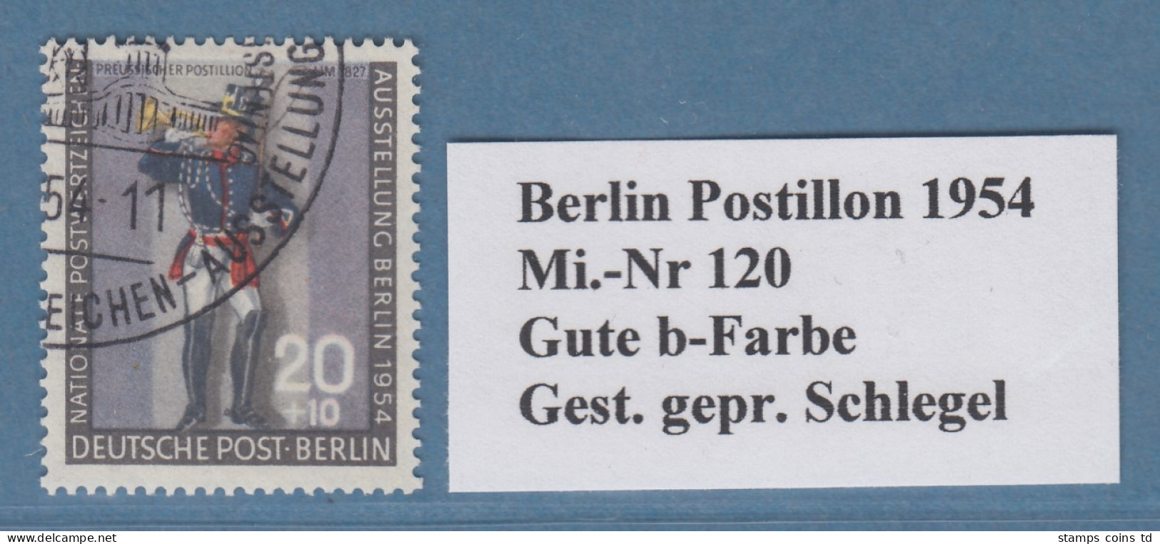 Berlin 1954 Postillon Mi.-Nr. 120b Gute B-Farbe Gestempelt Und Geprüft SCHLEGEL - Oblitérés