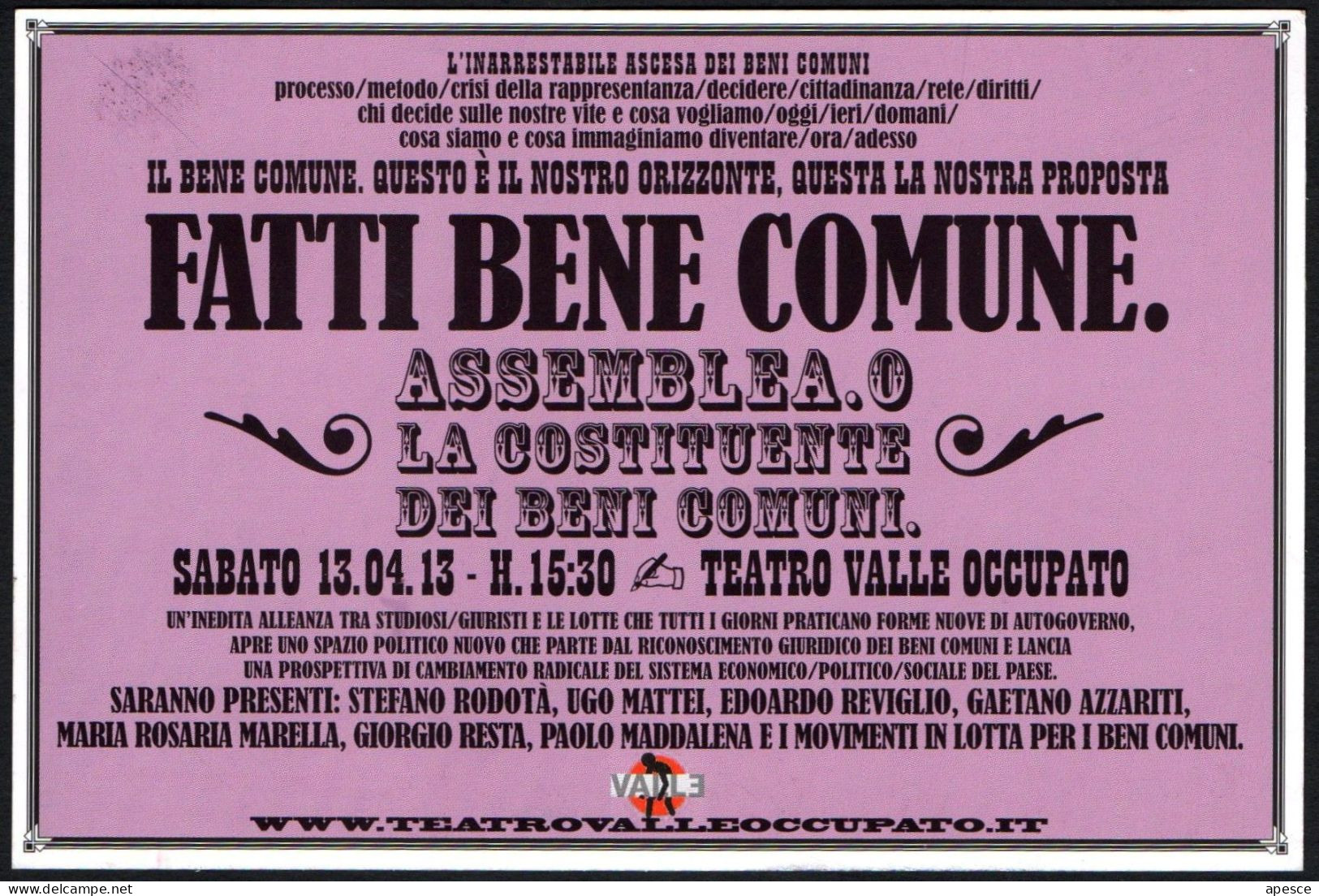 ITALIA 2013 - FATTI BENE - SPEGNI LA TV - ASSEMBLEA LA COSTITUENTE DEI BENI COMUNI - PROMOCARD - I - Other & Unclassified