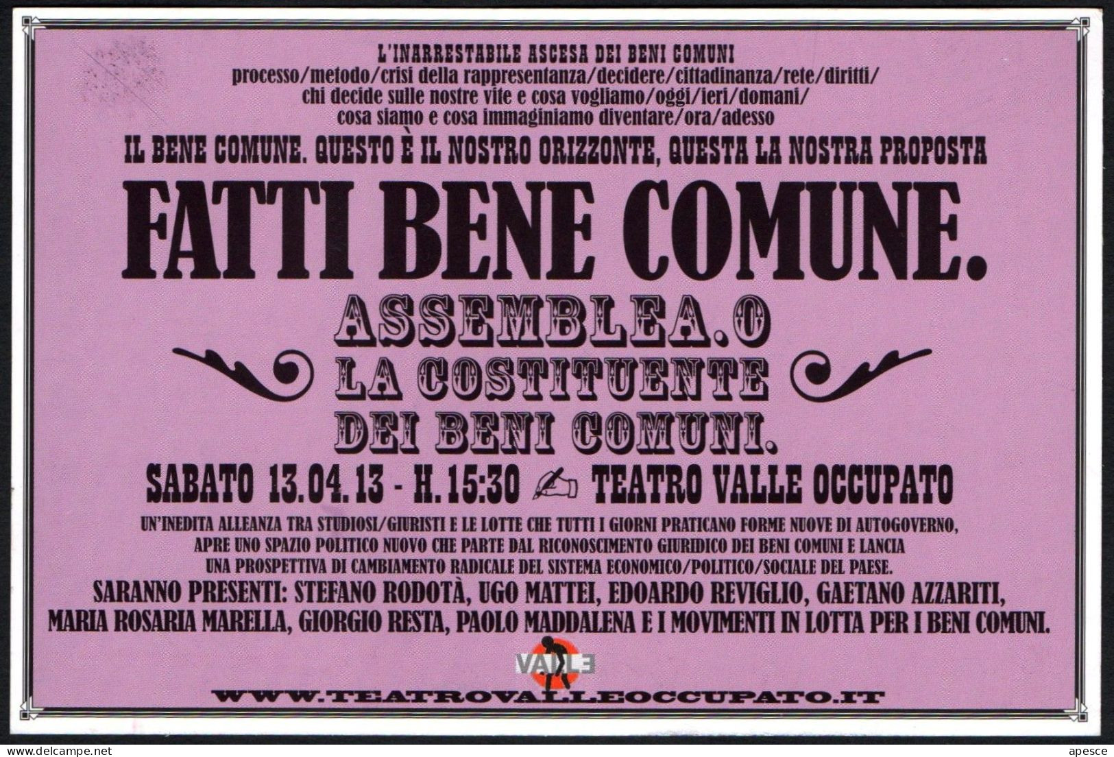 ITALIA 2013 - FATTI BENE - SPEGNI LA TV - ASSEMBLEA LA COSTITUENTE DEI BENI COMUNI - PROMOCARD - I - Andere & Zonder Classificatie