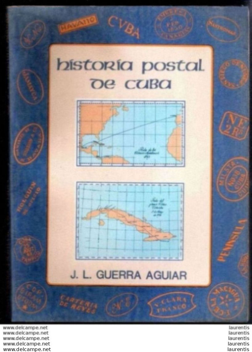 575 Postal History By J L Guerra Aguiar - Unused - 168 Pages - Written In Spanish - Cb - 34,50 - Sonstige & Ohne Zuordnung