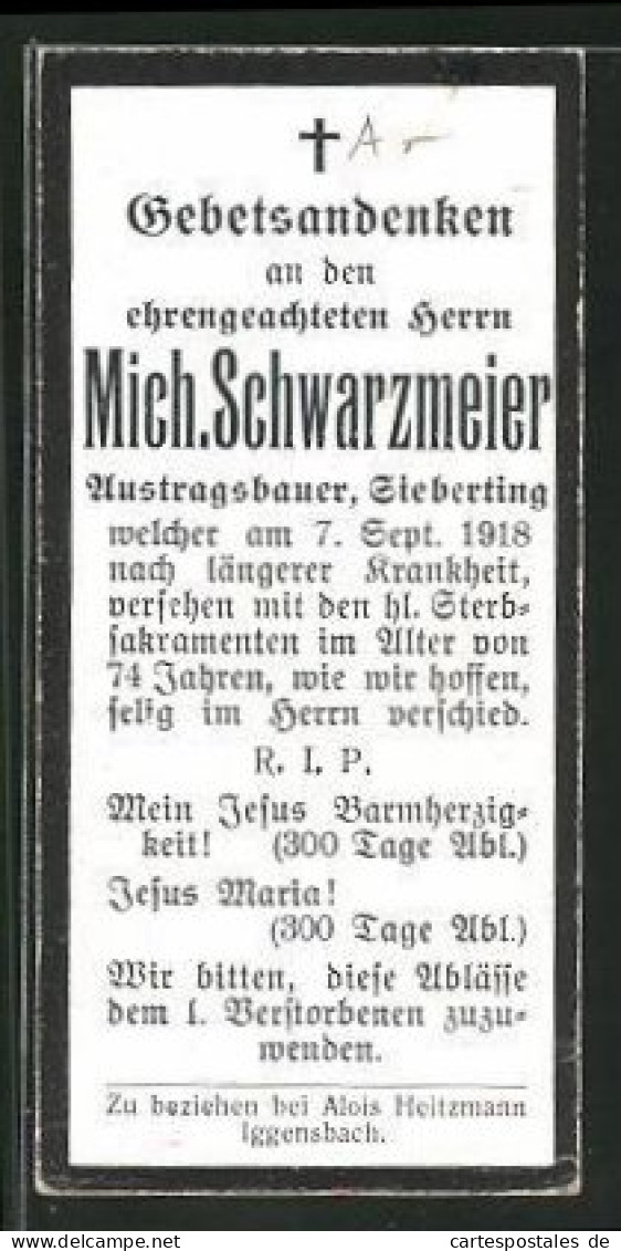 Sterbebild Mich. Schwarzmeier, Austragsbauer In Sieberting, Gestorben 1918  - Documents