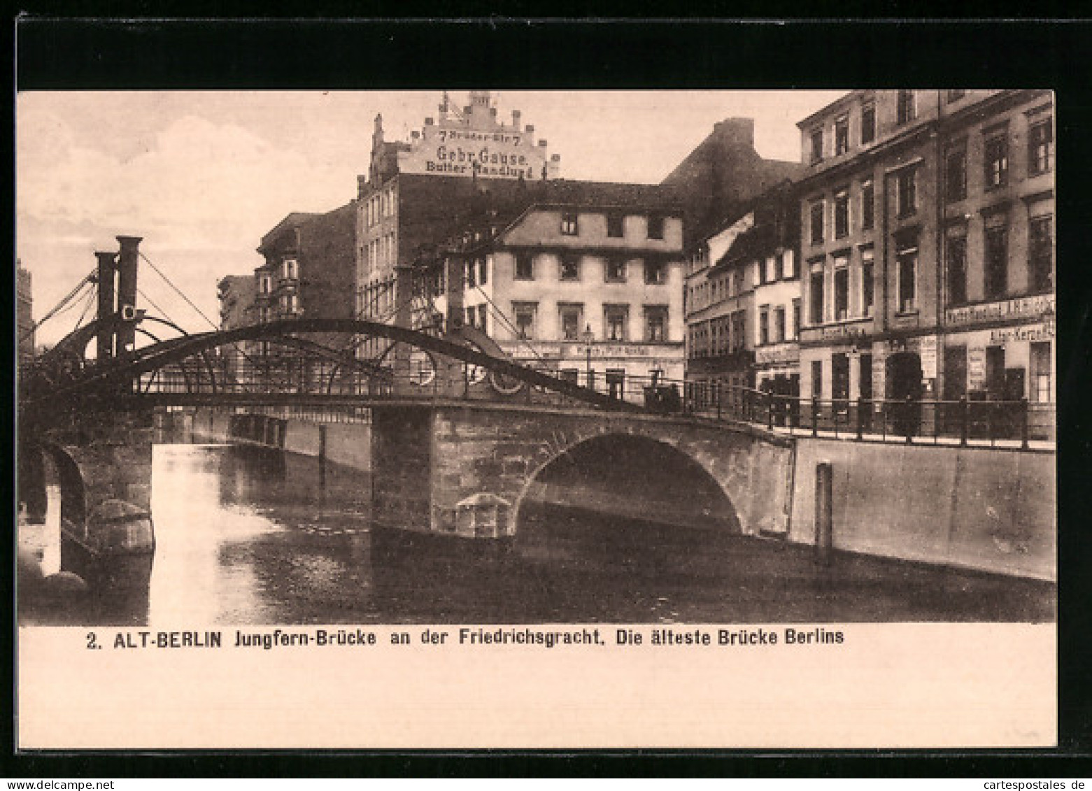 AK Berlin, Die Jungfern-Brücke An Der Friedrichsgracht, Die älteste Brücke Berlins  - Mitte