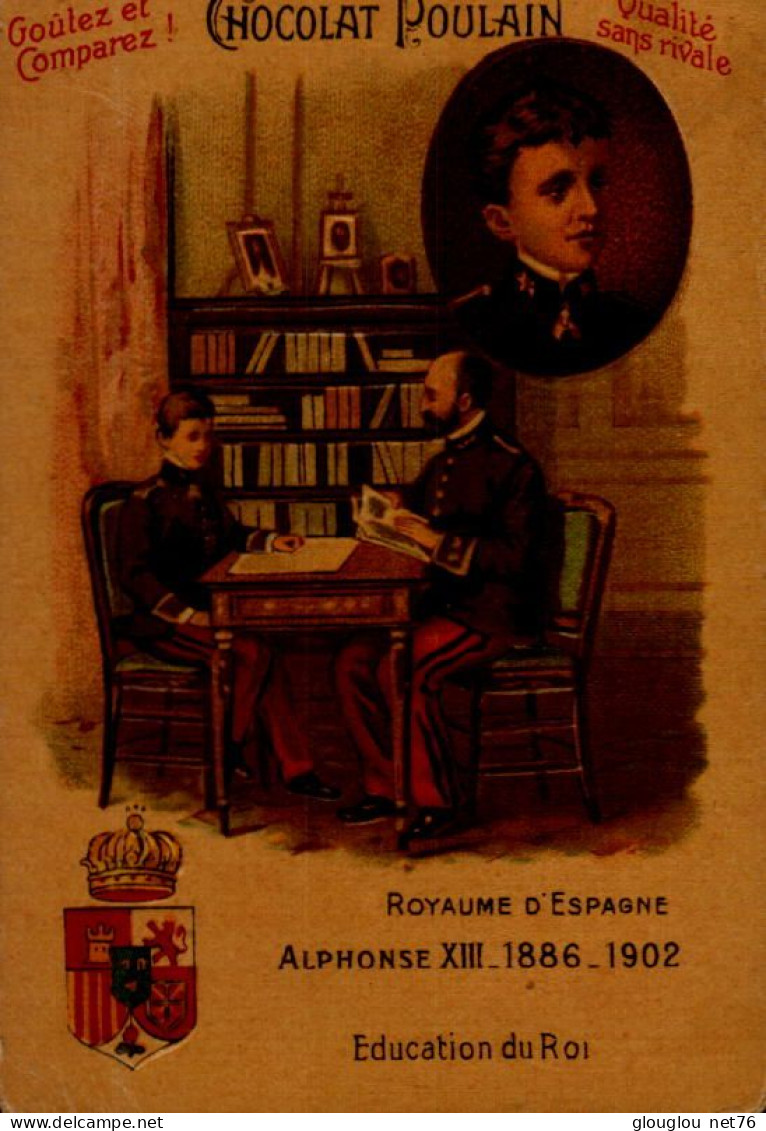 CHROMO....CHOCOLAT POULAIN..ROYAUME D'ESPAGNE..ALPHONSE XIII - Poulain