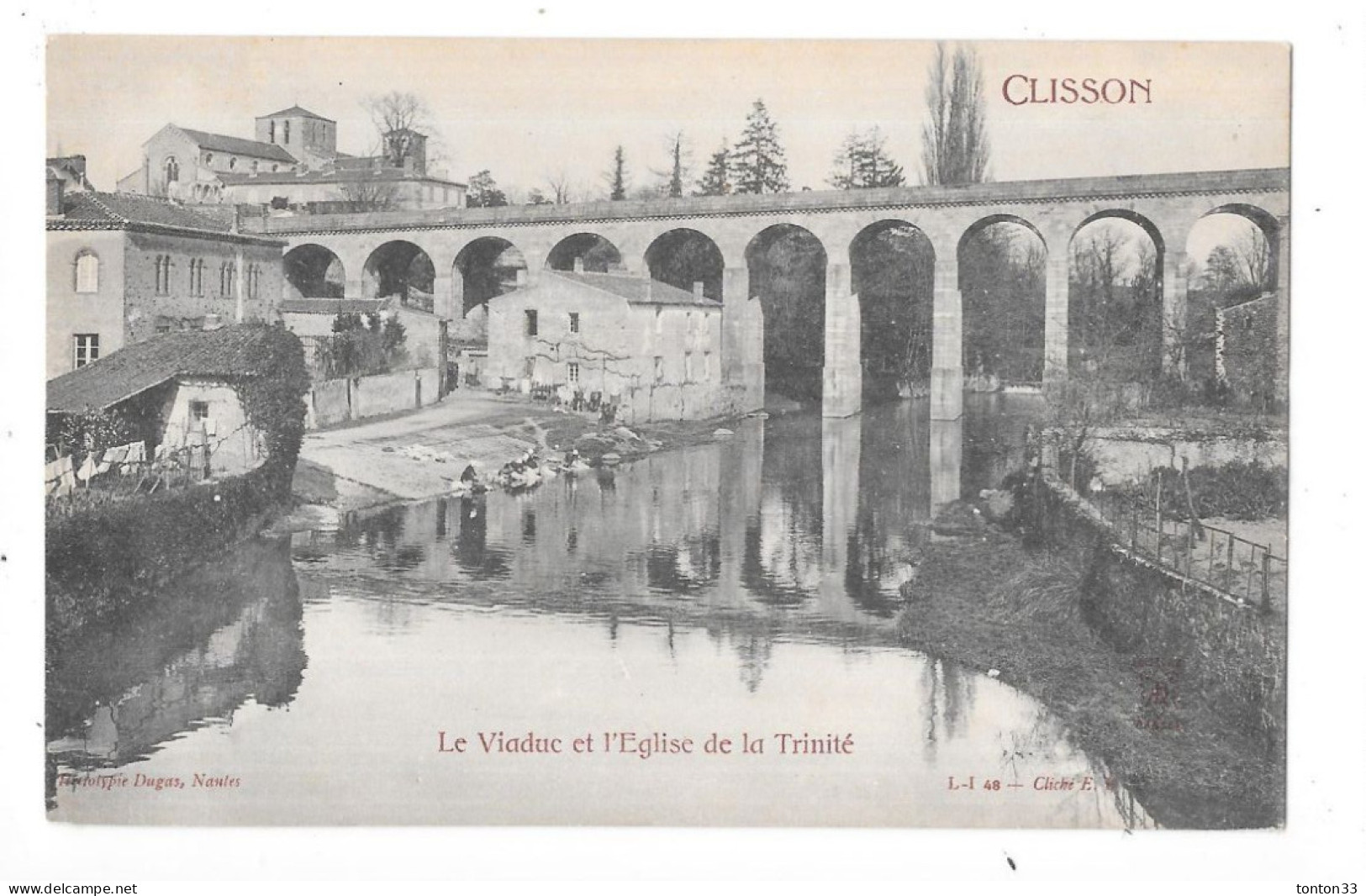 CLISSON - 44 - CPA DOS SIMPLE -  Le Viaduc Et L'Eglise De La Trinité - TOUL 5 - - Clisson