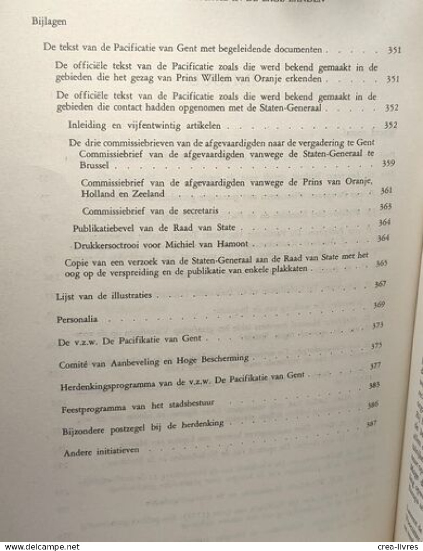 Opstand En Pacificatie In De Lage Landen - Bijdrage Tot De Studie Van De Pacificatie Van Gent - Historia