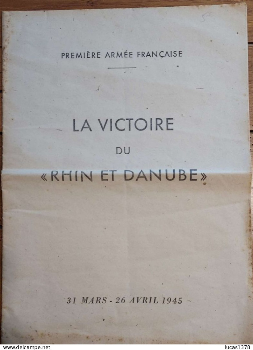 LA VICTOIRE DU RHIN ET DANUBE 31 MARS - 26 AVRIL 1945 PREMIERE ARMEE FRANCAISE 14 PAGES - Guerre 1939-45