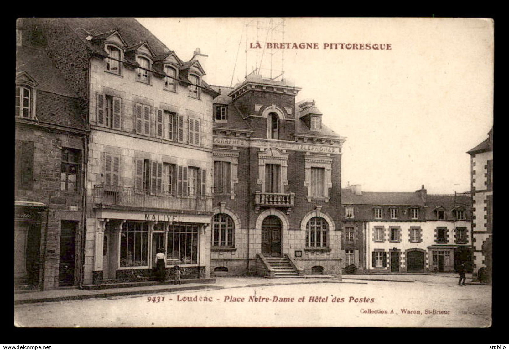 22 - LOUDEAC - PLACE NOTRE-DAME - HOTEL DES POSTES - Loudéac