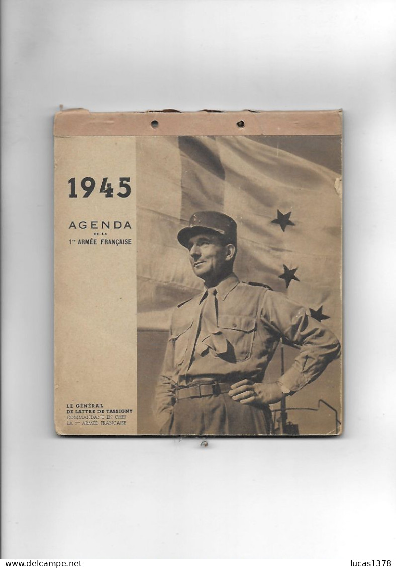 AGENDA De La 1 Er Armée Française 1945 - Le Général DE LATTRE DE TASSIGNY / RARE - Oorlog 1939-45