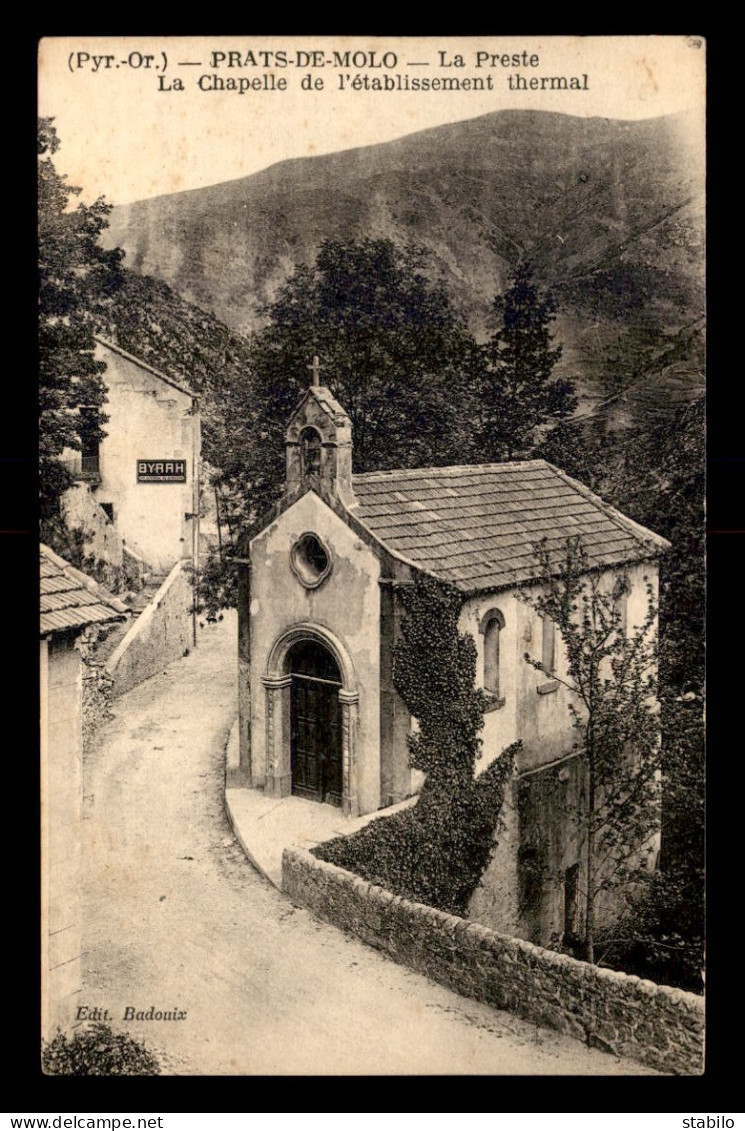 66 - PRATS-DE-MOLLO - LA PRESTE - CHAPELLE DE L'ETABLISSEMENT THERMAL - Otros & Sin Clasificación