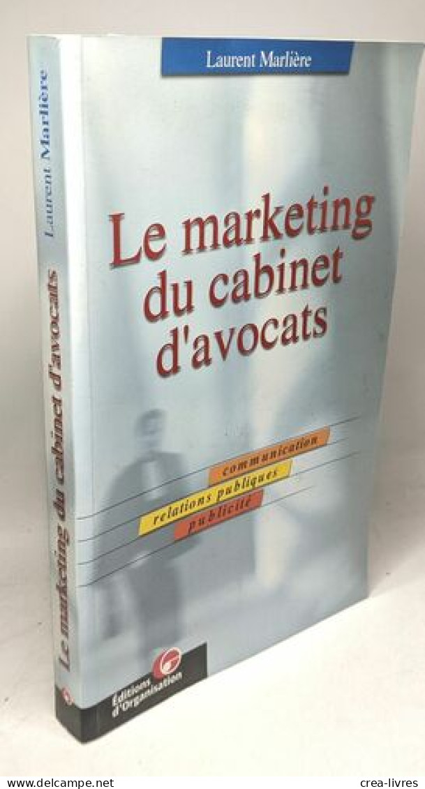 Le Marketing Du Cabinet D'avocat - Other & Unclassified