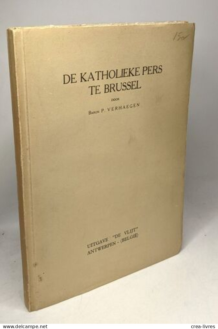 De Katholieke Pers Te Brussel - Historia