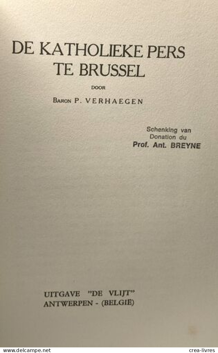 De Katholieke Pers Te Brussel - Historia