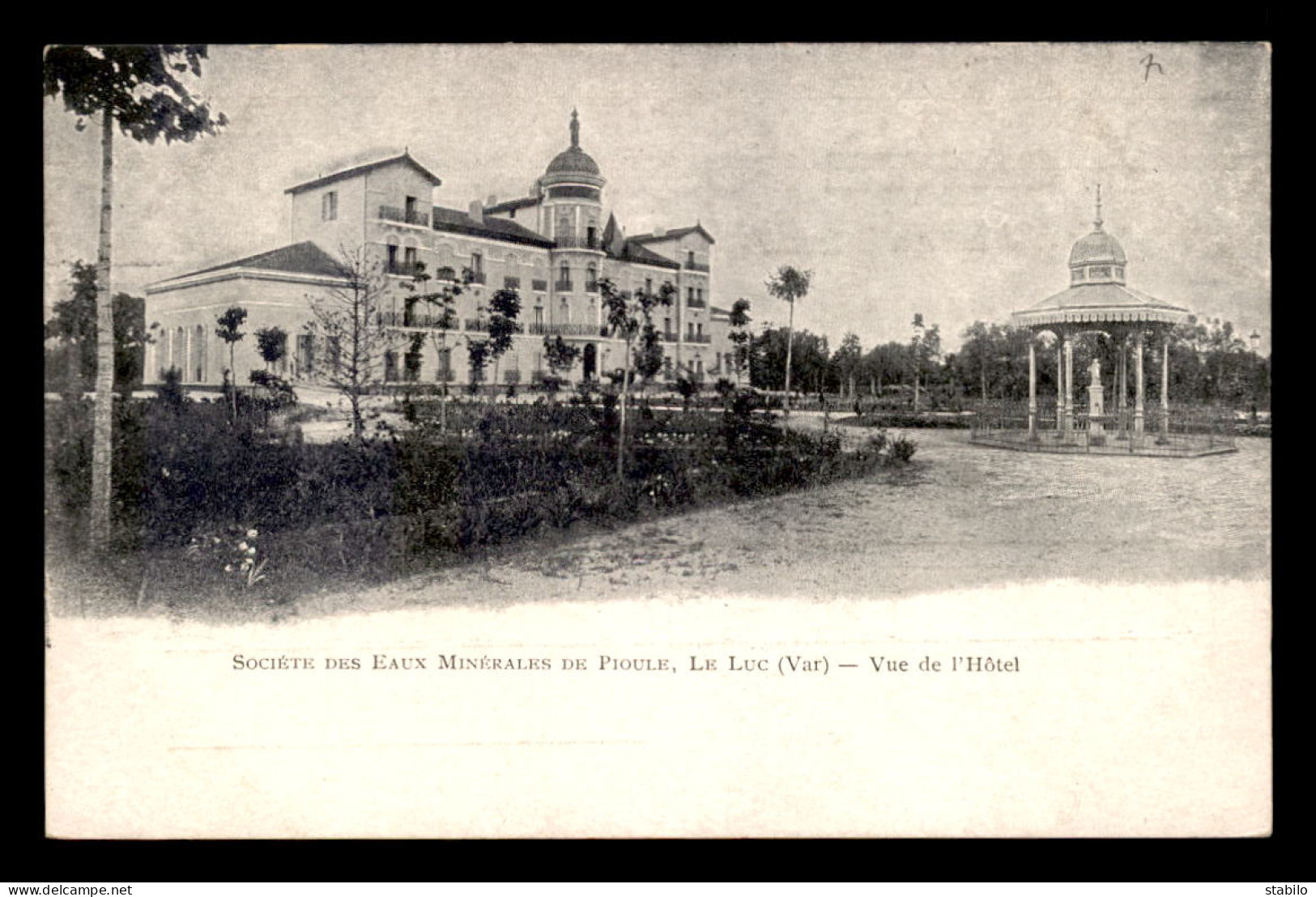 83 - LE LUC - SOCIETE DES EAUX MINERALES DE PIOULE - VUE DE L'HOTEL - Le Luc