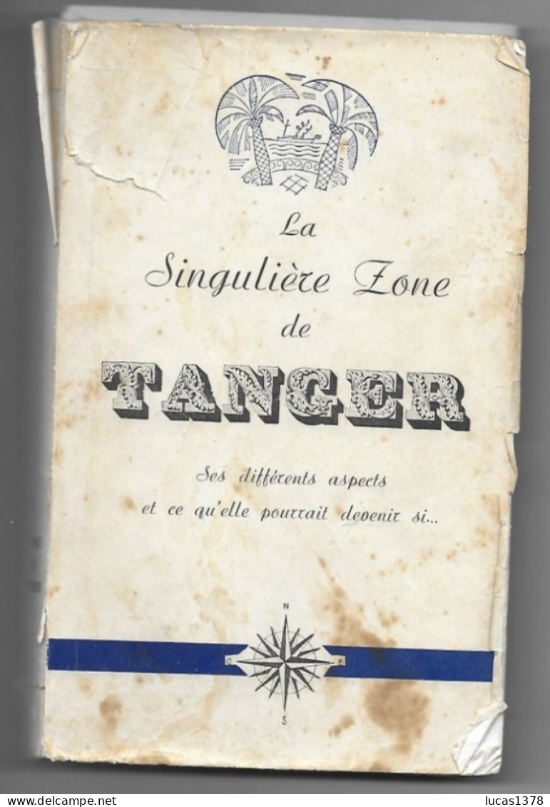 LA SINGULIERE ZONE DE TANGER - VICTOR VERNIER - 1955 - 316 PAGES / RARE - Moto