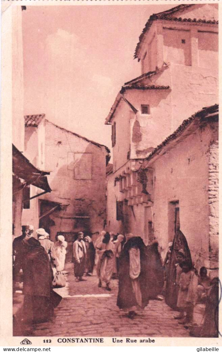 Algerie -  CONSTANTINE - Une Rue Arabe - Konstantinopel