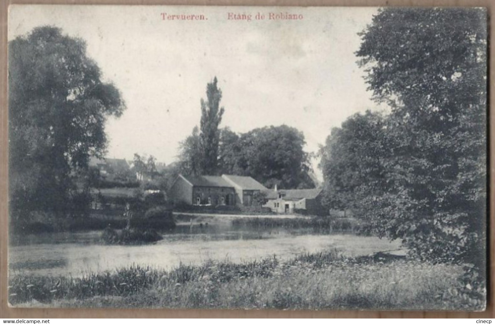 CPA BELGIQUE - TERVUEREN - Etang De Robiano - TB  PLAN Pièce D'eau + Grande Maison Au Bord + Jolie Oblitération - Tervuren