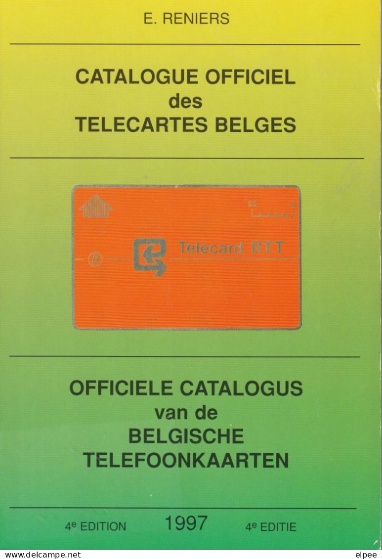 Catalogue Officiel Des Télécartes Belges - Edition 1997 - Kataloge & CDs