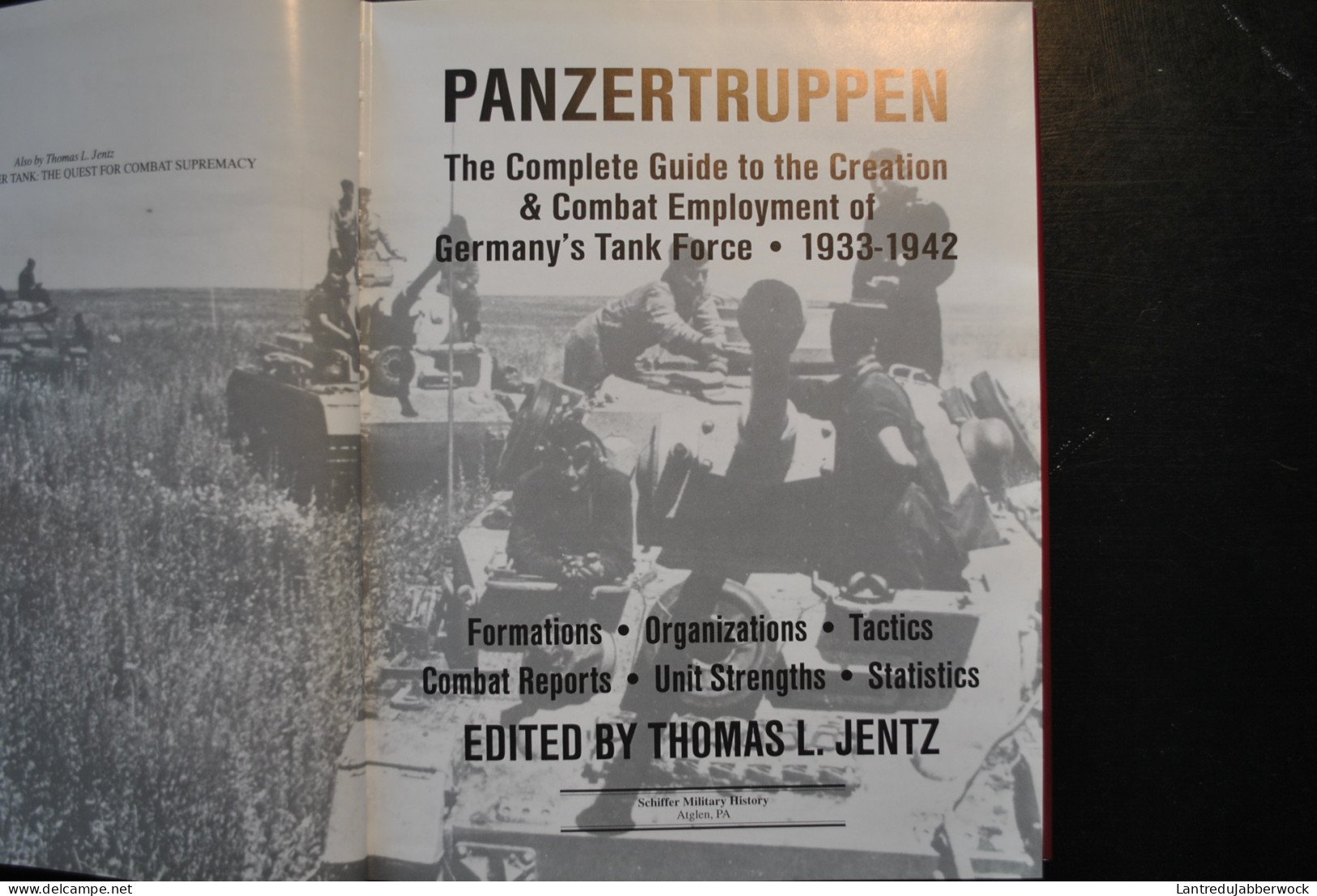 PANZER TRUPPEN VOL. 1 THE COMPLETE GUIDE TO THE CREATION & COMBAT EMPLOYMENT OF GERMANY'S TANK FORCE 1933-1942 RARE - Vehicles