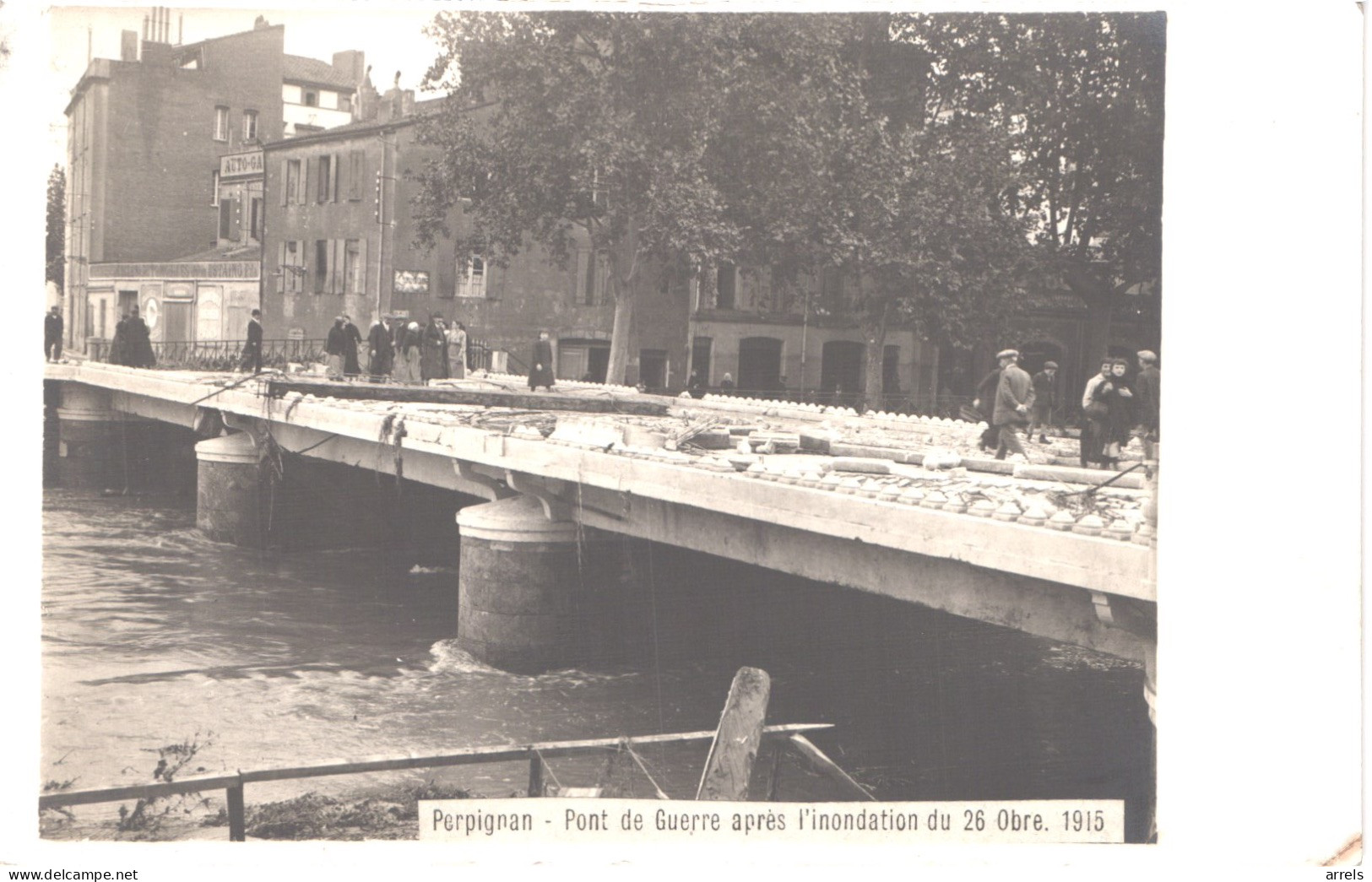 FR66 PERPIGNAN - Carte Photo Inondations Du 26 Octobre 1915 - Le Pont De Guerre - Animée Belle - Perpignan