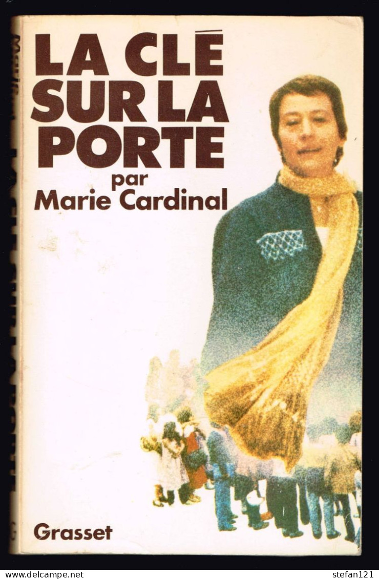 La Clé Sur La Porte - Marie Cardinal - 1978 - 250 Pages 20,5 X 13 Cm - Autres & Non Classés